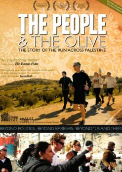 The People and the Olive: The Story of the Run Across Palestine